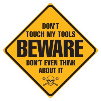 Don’t Touch Tools