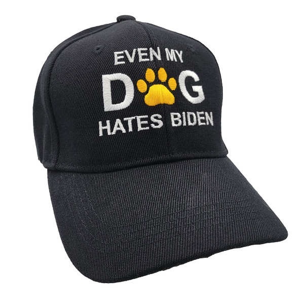 Even My Dog Hates Biden Cap - Black