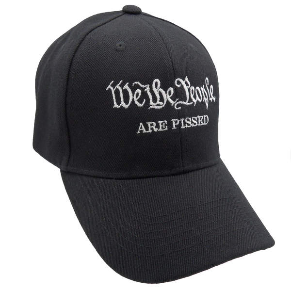 We The People Are Pissed Cap - Black